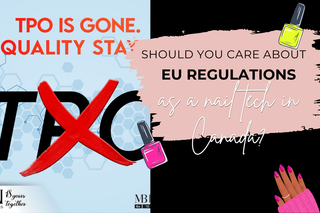 Should Canadian nail techs care about EU cosmetic regulations?