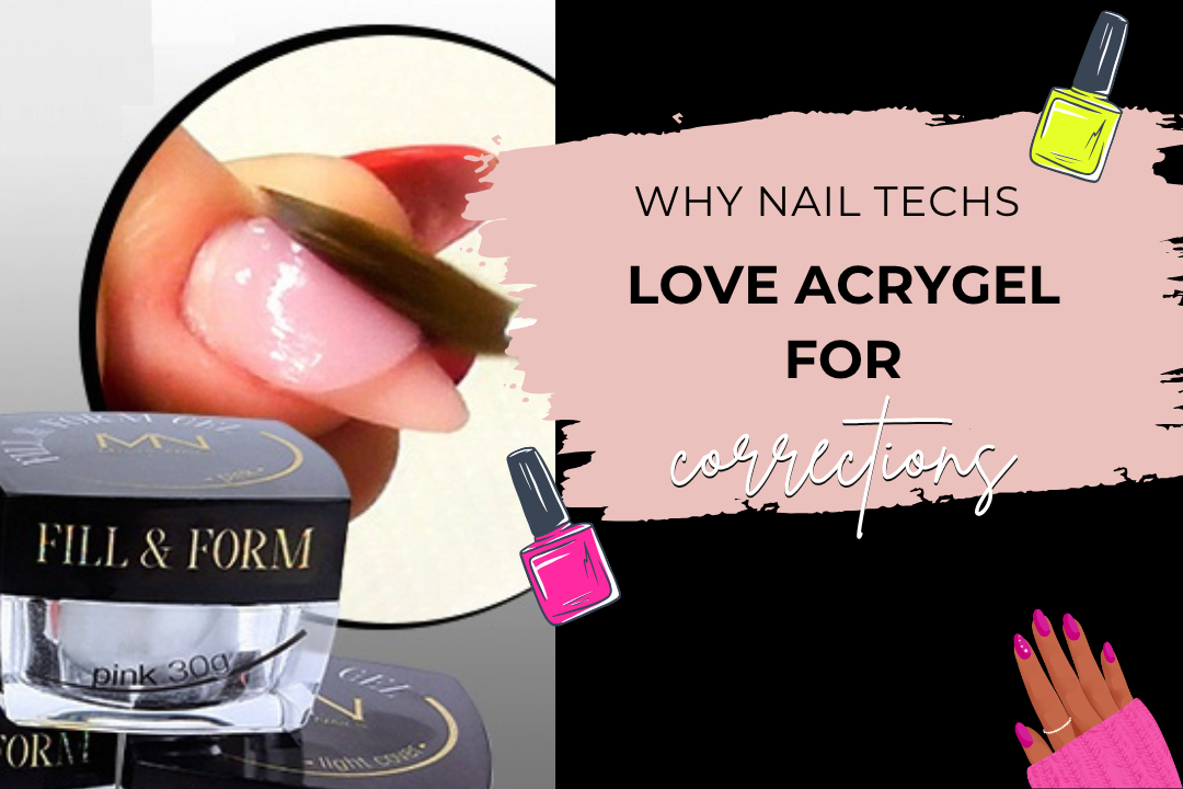 Why Nail Techs Love Acrygel for Nail Corrections