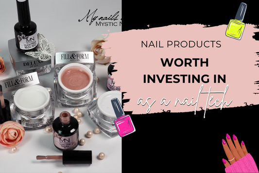 Nail Products Worth Investing in as a Nail Tech