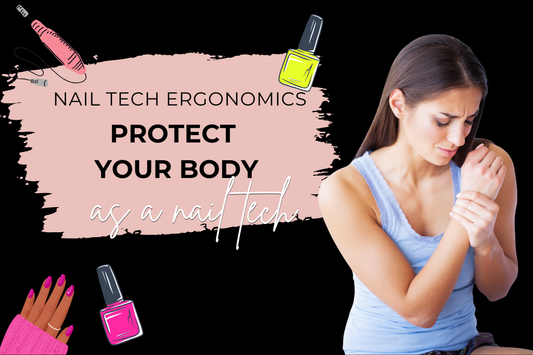 The physical reality of being a nail tech: common pain points and how to prevent them